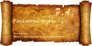 Pauleszku Arany névjegykártya